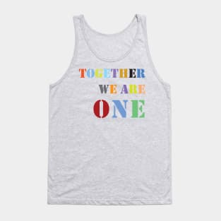 together we are one Tank Top